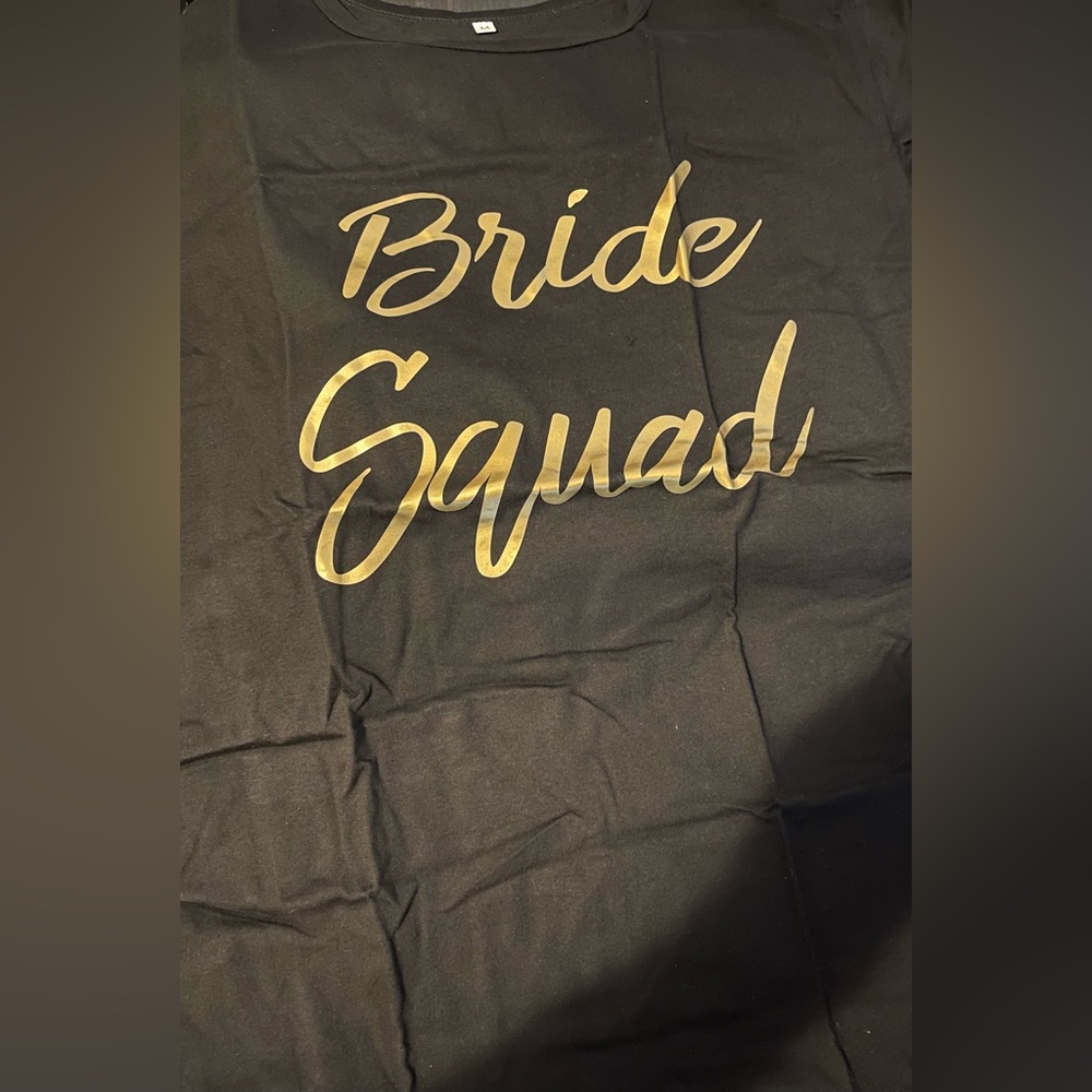 Bride Squad T- Shirt (HAVE 2 available) ***BRAND NEW***